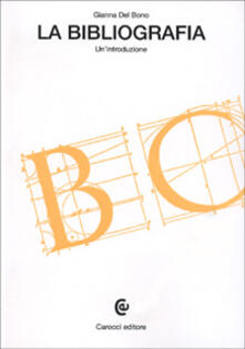 La bibliografia. Unintroduzione.pdf