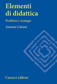 Elementi di didattica. Problemi e strategie.pdf