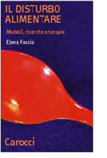 Il disturbo alimentare. Modelli, ricerche e terapie.pdf