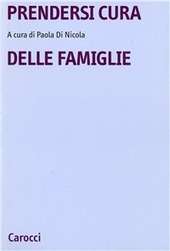 Copertina  Prendersi cura delle famiglie : nuove esperienze di sostegno alla genitorialità