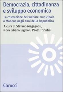 Democrazia, cittadinanza e sviluppo economico. La costruzione del welfare municipale a Modena negli anni della Repubblica.pdf