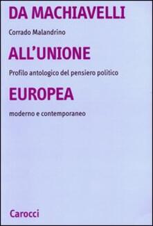 Da Machiavelli allUnione europea. Profilo antologico del pensiero politico moderno e contemporaneo.pdf