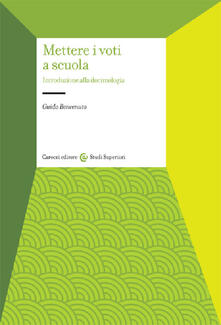 Mettere i voti a scuola. Introduzione alla docimologia.pdf