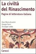 Libro La civiltà del Rinascimento. Pagine di letteratura italiana G. Mario Anselmi Giorgio Forni Giuseppe Ledda