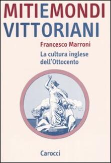 Miti e mondi vittoriani. La cultura inglese dellOttocento.pdf