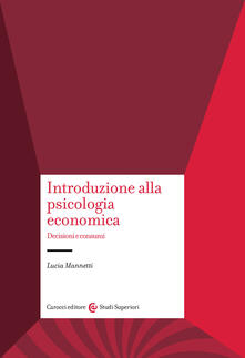 Introduzione alla psicologia economica. Decisioni e consumi.pdf