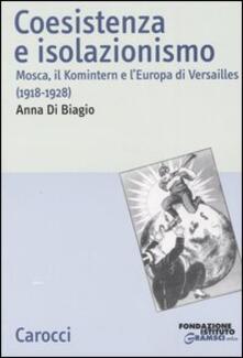 Coesistenza e isolazionismo. Mosca, il Komintern e lEuropa di Versailles (1918-1928).pdf