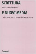 Libro Scrittura e nuovi media. Dalle conversazioni in rete alla Web usability