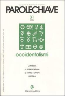 Parolechiave (2004). Vol. 31: Occidentalismi..pdf