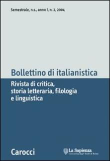 Bollettino di italianistica. Rivista di critica, storia letteraria, filologia e linguistica (2004). Vol. 2.pdf