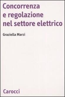 Concorrenza e regolazione nel settore elettrico.pdf