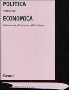 Politica economica. Introduzione alleconomia dello sviluppo.pdf