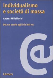 Individualismo e società di massa. Dal XIX secolo agli inizi del XXI.pdf
