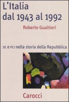 L Italia dal 1943-1992. DC e PCI nella storia dell Repubblica.pdf