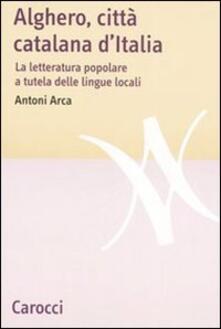 Alghero, città catalana dItalia. La letteratura popolare a tutela delle lingue locali.pdf