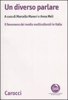 Un diverso parlare. Il fenomeno dei media multiculturali in Italia.pdf