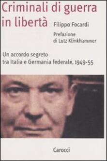 Areasostailnoceto.it Criminali di guerra in libertà. Un accordo segreto tra Italia e Germania federale, 1949-1955 Image