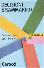 Libro Decisioni e rammarico Susanne Leder Lucia Mannetti