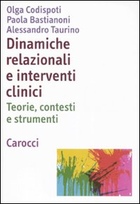 Dinamiche relazionali e interventi clinici. Teorie, contesti e strumenti Scarica PDF EPUB
