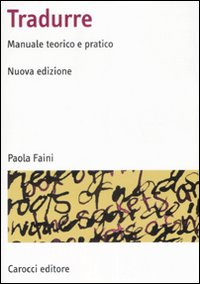 Tradurre. Manuale teorico e pratico Scarica PDF EPUB
