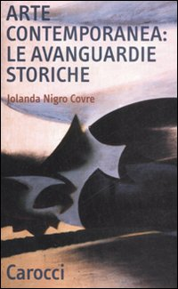 Arte contemporanea: le avanguardie storiche Scarica PDF EPUB
