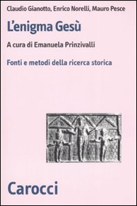 L' enigma Gesù. Fatti e metodi della ricerca storica Scarica PDF EPUB
