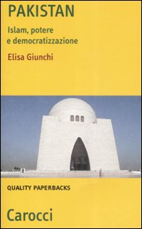 Pakistan. Islam, potere e democratizzazione Scarica PDF EPUB
