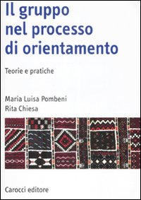 Il gruppo nel processo di orientamento. Teorie e pratiche Scarica PDF EPUB
