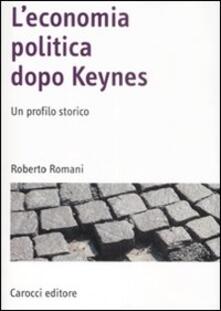 L economia politica dopo Keynes. Un profilo storico.pdf