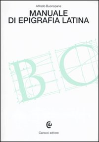 Manuale di epigrafia latina Scarica PDF EPUB
