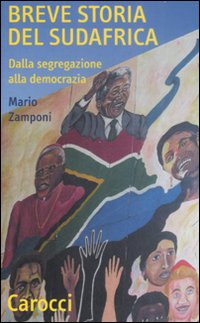 Breve storia del Sudafrica. Dalla segregazione alla democrazia Scarica PDF EPUB
