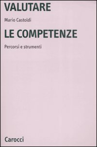 Valutare le competenze. Percorsi e strumenti Scarica PDF EPUB
