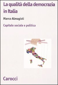 La qualità della democrazia in Italia. Capitale sociale e politica Scarica PDF EPUB
