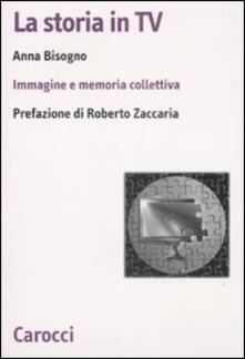La storia in Tv. Immagine e memoria collettiva.pdf