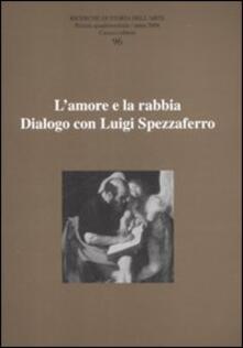 Ricerche di storia dellarte. Vol. 96: Lamore e la rabbia. Dialogo con Luigi Spezzaferro..pdf