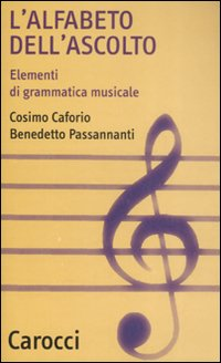 L' alfabeto dell'ascolto. Elementi di grammatica musicale Scarica PDF EPUB
