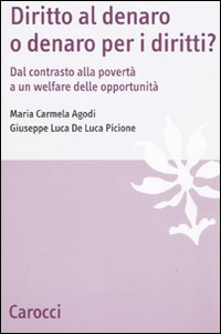 Diritto al denaro o denaro per i diritti? Dal contrasto alla povertà a un welfare delle opportunità Scarica PDF EPUB
