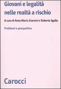 Giovani e legalità nelle realtà a rischio. Problemi e prospettive Scarica PDF EPUB
