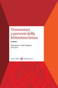 Dimensioni e percorsi della letteratura latina. Con un profilo storico degli autori e delle opere Scarica PDF EPUB
