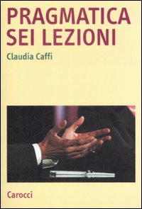 Pragmatica. Sei lezioni Scarica PDF EPUB
