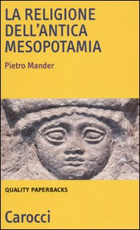 La religione dell'antica Mesopotamia Scarica PDF EPUB
