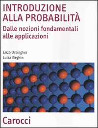 Introduzione alla probabilità. Dalle nozioni fondamentali alle applicazioni Scarica PDF EPUB
