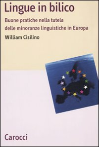 Lingue in bilico. Buone pratiche nella tutela delle minoranze linguistiche in Europa Scarica PDF EPUB
