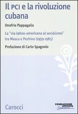 Libro Il PCI e la rivoluzione cubana 1959-1965 Onofrio Pappagallo