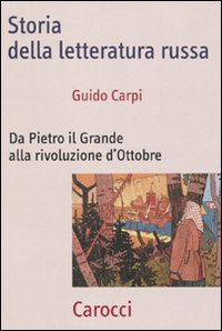 Storia della letteratura russa. Da Pietro il Grande alla Rivoluzione d'ottobre Scarica PDF EPUB
