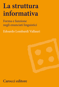 La struttura informativa. Forma e funzione negli enunciati linguistici Scarica PDF EPUB
