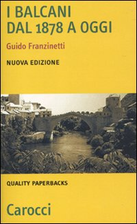 I Balcani dal 1878 a oggi Scarica PDF EPUB
