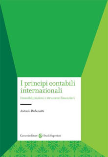 I principi contabili internazionali. Immobilizzazioni e strumenti finanziari.pdf