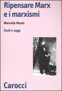 Ripensare Marx e i marxismi. Studi e saggi Scarica PDF EPUB
