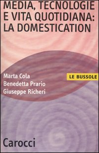 Media, tecnologie e vita quotidiana: la domestication Scarica PDF EPUB
